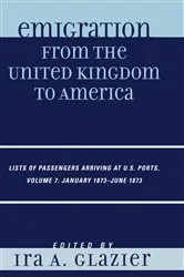 Book cover of Emigration from the United Kingdom to America by Ira A. Glazier