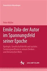 Book cover of Emile Zola - der Autor im Spannungsfeld seiner Epoche by Peter MÃ¼ller