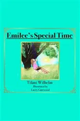 Book cover of Emilee's Special Time by Tifani Kaye Wilhelm