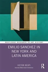 Book cover of Emilio Sanchez in New York and Latin America by Victor Deupi