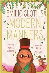Book cover of Emilio Sloth's Modern Manners by Renée Ahdieh