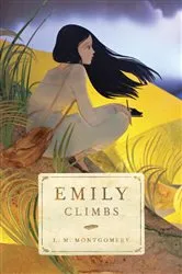 Book cover of Emily Climbs by L. M. Montgomery
