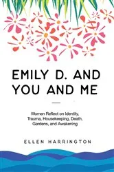 Book cover of Emily D. and You and Me by Ellen Harrington