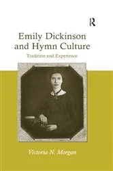 Book cover of Emily Dickinson and Hymn Culture by Victoria N. Morgan