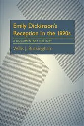 Book cover of Emily Dickinson’s Reception in the 1890s by Willis Buckingham