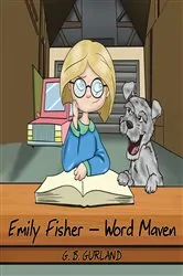 Book cover of Emily Fisher - Word Maven by G. B. Gurland