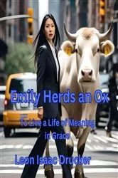 Book cover of Emily Herds an Ox by Leon Isaac Drucker