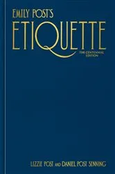 Book cover of Emily Post's Etiquette, The Centennial Edition by Lizzie Post