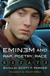 Book cover of Eminem and Rap, Poetry, Race by Scott F. Parker