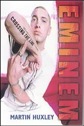 Book cover of Eminem by Martin Huxley