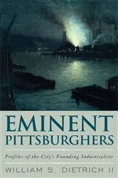 Book cover of Eminent Pittsburghers by William S. Dietrich
