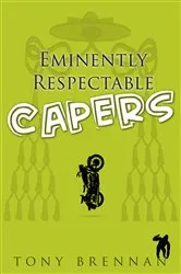 Book cover of Eminently Respectable Capers by Unknown