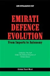 Book cover of Emirati Defence Evolution by GEW Intelligence Unit