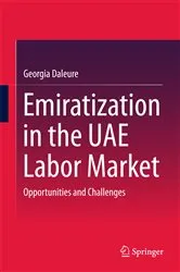 Book cover of Emiratization in the UAE Labor Market by Georgia Daleure