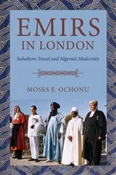Book cover of Emirs in London by Moses E. Ochonu