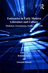 Book cover of Emissaries in Early Modern Literature and Culture by Gitanjali Shahani