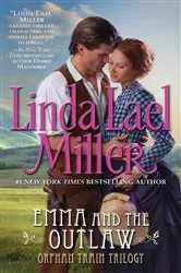 Book cover of Emma And The Outlaw by Linda Lael Miller