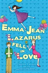 Book cover of Emma-Jean Lazarus Fell In Love by Lauren Tarshis
