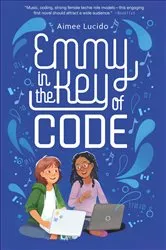 Book cover of Emmy in the Key of Code by Aimee Lucido