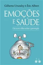 Book cover of Emoções e saúde by Gilberto Ururahy