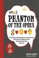 Book cover of Emoji Phantom of the Opera by Gaston Leroux
