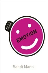 Book cover of Emotion: All That Matters by Sandi Mann