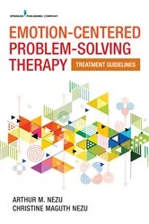 Book cover of Emotion-Centered Problem-Solving Therapy by Arthur M. Nezu