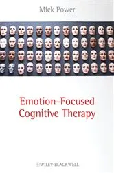 Book cover of Emotion-Focused Cognitive Therapy by Mick Power