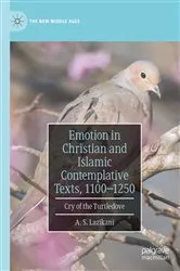 Book cover of Emotion in Christian and Islamic Contemplative Texts, 1100–1250 by A. S. Lazikani