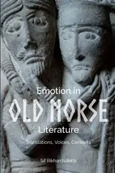 Book cover of Emotion in Old Norse Literature by Sif Rikhardsdottir