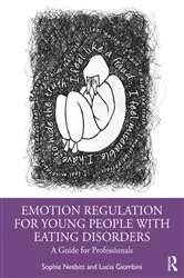 Book cover of Emotion Regulation for Young People with Eating Disorders by Sophie Nesbitt