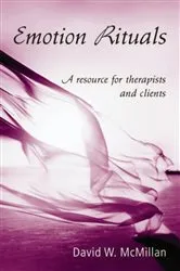 Book cover of Emotion Rituals by David W. McMillan