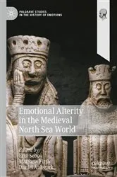 Book cover of Emotional Alterity in the Medieval North Sea World by Erin Sebo