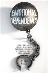 Book cover of Emotional Dependency by LaVetta Price
