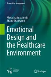 Book cover of Emotional Design and the Healthcare Environment by Marco Maria Maiocchi