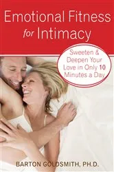 Book cover of Emotional Fitness for Intimacy by Barton Goldsmith