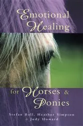 Book cover of Emotional Healing For Horses & Ponies by Heather Simpson