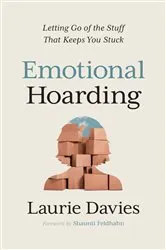 Book cover of Emotional Hoarding by Laurie Davies
