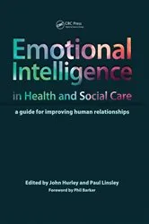 Book cover of Emotional Intelligence in Health and Social Care by John Hurley