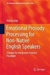 Book cover of Emotional Prosody Processing for Non-Native English Speakers by Halszka Bąk