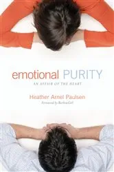 Book cover of Emotional Purity (Includes Study Questions) by Heather Arnel Paulsen