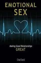 Book cover of Emotional Sex by Chad David