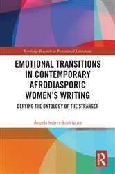 Book cover of Emotional Transitions in Contemporary Afrodiasporic Women’s Writing by Ángela Suárez-Rodríguez