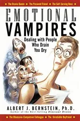 Book cover of Emotional Vampires: Dealing With People Who Drain You Dry by Unknown