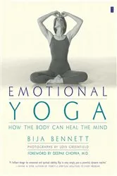 Book cover of Emotional Yoga by Bija Bennett