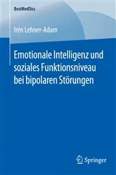 Book cover of Emotionale Intelligenz und soziales Funktionsniveau bei bipolaren Störungen by Irén Lehner-Adam