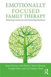 Book cover of Emotionally Focused Family Therapy by James L. Furrow