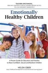 Book cover of Emotionally Healthy Children by Helen Ober