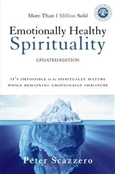 Book cover of Emotionally Healthy Spirituality by Peter Scazzero