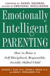 Book cover of Emotionally Intelligent Parenting by Maurice J. Elias